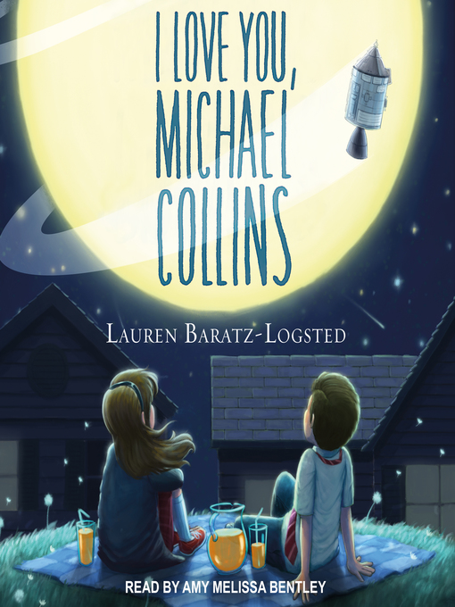 Title details for I Love You, Michael Collins by Lauren Baratz-Logsted - Available